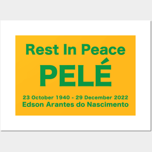 Pele Rest in Peace Posters and Art